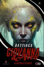 Giovanna d'Arco - La Battaglia Segreta af Alessandro Manzetti