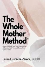 The Whole Mother Method af Laura Eustache Zamor