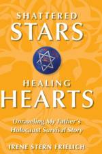 Shattered Stars Healing Hearts af Irene Stern Frielich