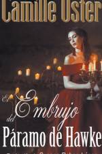 El Embrujo del Páramo de Hawke af Camille Oster