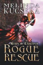 Rogue Rescue af Melinda Kucsera