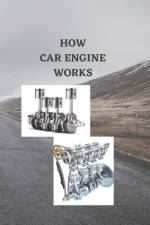 How Car Engine Works af Stacy Charles