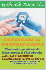 La Glicemia. Il Diabete Di Tipo II, Cos'è af Gabriele Buracchi