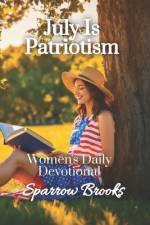 July is Patriotism af Sienna Morrow