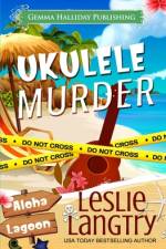Ukulele Murder af Leslie Langtry