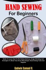 Hand Sewing for Beginners af Godwin Samuel O