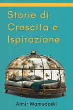 Storie di Crescita e Ispirazione af Almir Mamudoski