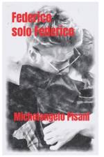 Federico solo Federico af Michelangelo Pisani