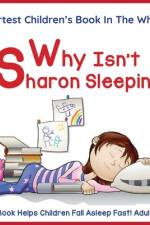 Why Isn't Sharon Sleeping? af Sharon Esther Lampert