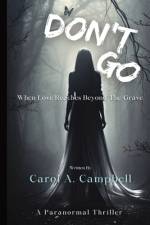 Don't Go af Carol A Campbell
