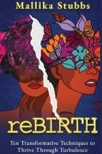 reBIRTH af Mallika S Stubbs