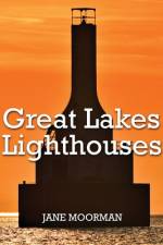 Great Lakes Lighthouses af Jane Moorman