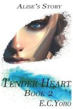 Tender Heart af E C Yoho