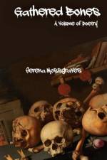 Gathered Bones af Serena Mossgraves