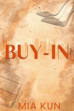 Buy-In (Special Edition Alternative Cover) af Mia Kun