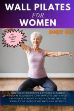 Wall Pilates for Women Over 60 af Cheryl Whalen