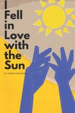 I Fell in Love with the Sun af Joshua Raymond