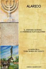 Alarico. Il Cristiano Sovrano e i misteriosi flutti salutiferi. af Amerigo Giuseppe Rota Josef