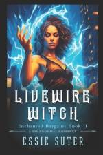 Livewire Witch af Essie Suter