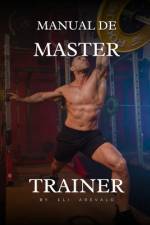 Manual De Master Trainer af Eli Arevalo