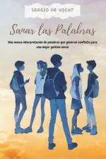 Sanar las palabras af Sergio de Vocht