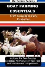 Goat Farming Essentials af Fabian Felicity