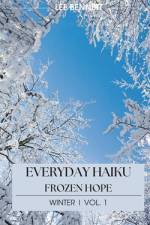 Everyday Haiku Frozen Hope af Lee Bennett