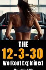 Lauren Giraldo's 12-3-30 Workout Explained af Fitness Research Publishing