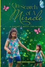 In Search of A Miracle af Ray Mirzabegian