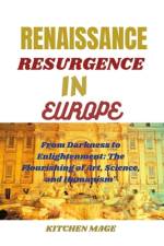The Renaissance Resurgence in Europe af Kitchen Mage