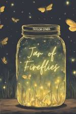 Jar of Fireflies af Taylor O'Neil