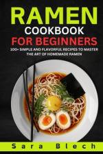 Ramen Cookbook for Beginners af Sara Blech