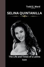 Selina Quintanilla af Todd E Ward