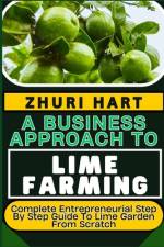 A Business Approach to Lime Farming af Zhuri Hart
