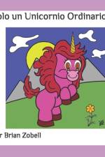 Solo un Unicornio Ordinario af Brian Zobell