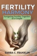 Fertility Harmony af Zahra Franklin