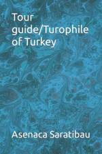 Tour guide/Turophile of Turkey af Asenaca Saratibau