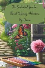 The Enchanted Garden af Deenie Irvin
