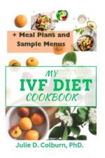 My Ivf Diet Cookbook af Julie D Colburn