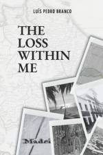 The Loss Within Me