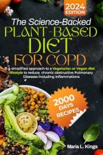 The Science-Backed Plant-Based Diet for Copd af Maria L Kings