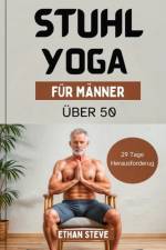 Stuhl-Yoga für Männer ab 50 af Ethan Steve