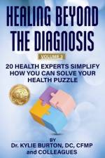 Healing Beyond The Diagnosis Volume 3 af Kylie Burton
