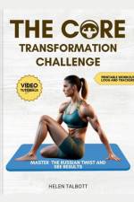The Core Transformation Challenge af Helen Talbott