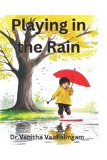 Playing in the Rain af Vanitha Vaidialingam