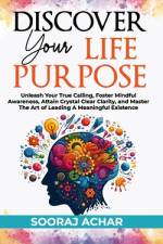 Discover Your Life Purpose af Sooraj Achar