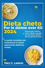 Dieta Cheto Per Donne 2024 af Mary C Lawson