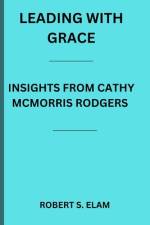 Leading with Grace af Robert S Elam