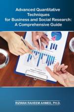 Advanced Quantitative Techniques for Business and Social Research af Rizwan Raheem Ahmed