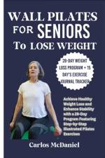 Wall Pilates for Seniors to Lose Weight af Carlos McDaniel